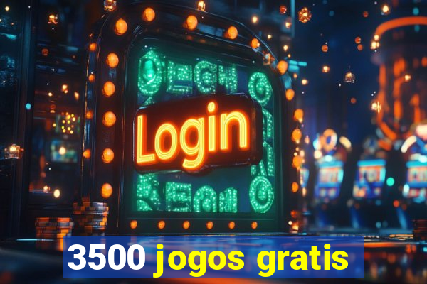 3500 jogos gratis